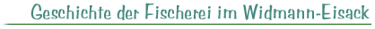 Geschichte der Fischerei im Widmann-Eisack